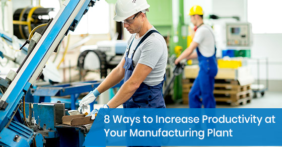 how to increase the productivity at your manufacturing plant