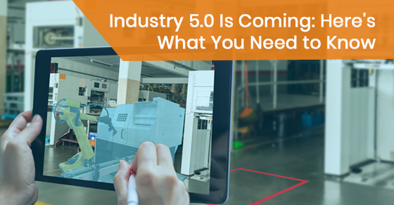 What to know about industry 5.0?